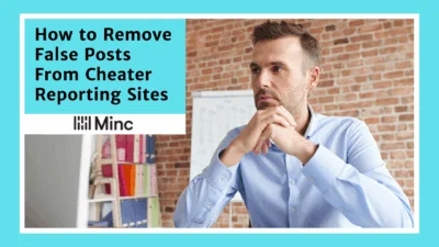 How to Remove False Posts From Cheater Reporting Sites Featured Image