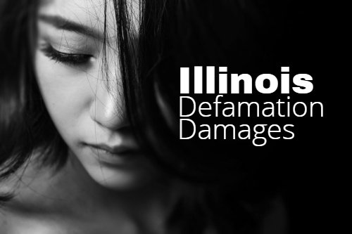 Illinois Defamation Damages