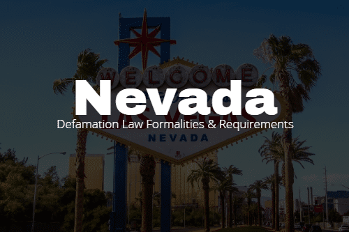 Important Nevada Defamation Law Formalities & Requirements