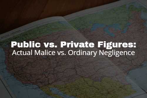 How Actual Malice Differs by State Actual Malice Examples