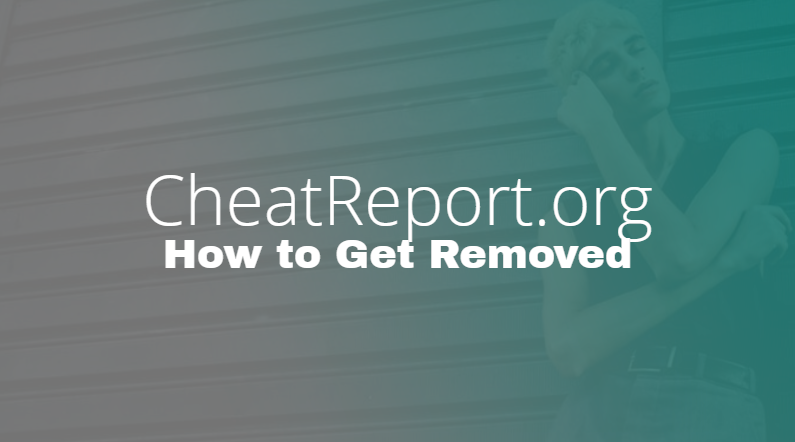 How To Remove Yourself From CheatReport how-to-remove-yourself-from-cheatreport