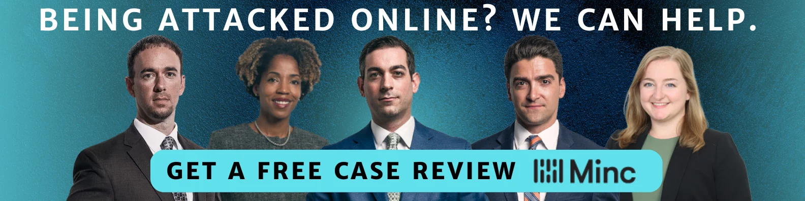 Are you being defamed online? Contact Minc Law today!