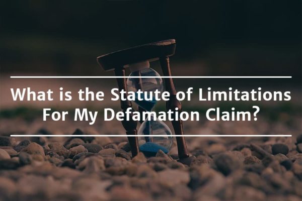What is the Statute of Limitations for My Defamation Claim? featured image