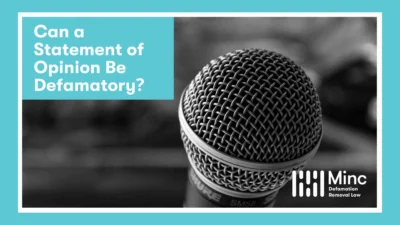 Opinion as a Defense to Defamation: Can an Opinion Be Defamatory? Featured Image