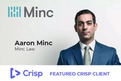 Aaron Minc Named as Featured Crisp Client for Law Firms featured image