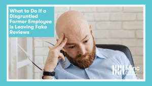 What to Do If a Disgruntled Former Employee is Leaving Defamatory Reviews Featured Image