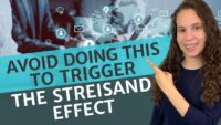 Next Post: How to Avoid the Streisand Effect 