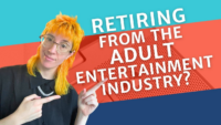 Next Post: How to Retire From the Adult Entertainment Industry 