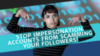 Next Post: How to Stop Impersonation Accounts From Scamming Your Followers 