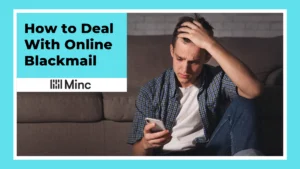I’m Being Blackmailed: How to Deal with Online Blackmail featured image