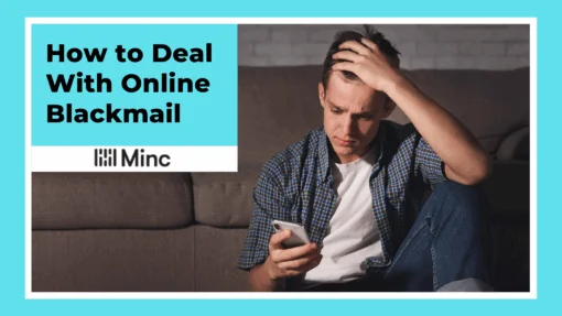 I’m Being Blackmailed: How to Deal with Online Blackmail Featured Image