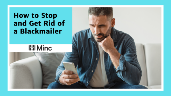 How to Get Rid of a Blackmailer For Good featured image