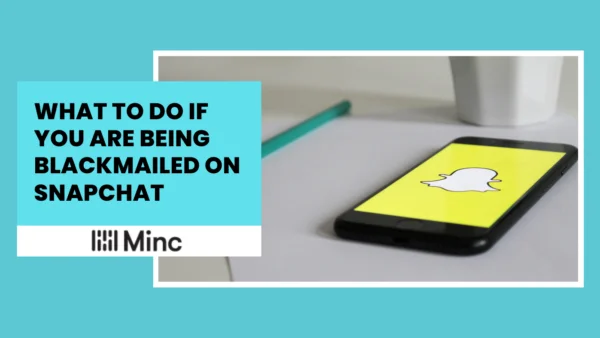 Snapchat Extortion Help: What to Do If You’re Being Blackmailed on Snapchat featured image