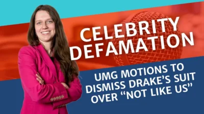 Drake v. UMG Defamation Suit: Can a Diss Track Be Defamatory? featured image