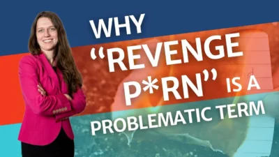 Why “Revenge Porn” Is a Problematic Term featured image