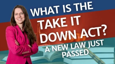 The TAKE IT DOWN Act Is Now Law: What You Need to Know featured image