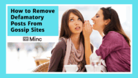 Next Post: How to Remove Defamatory Posts From Gossip Sites 