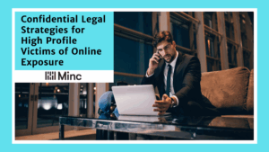 Legal Strategies for High-Profile Victims of Online Exposure Featured Image