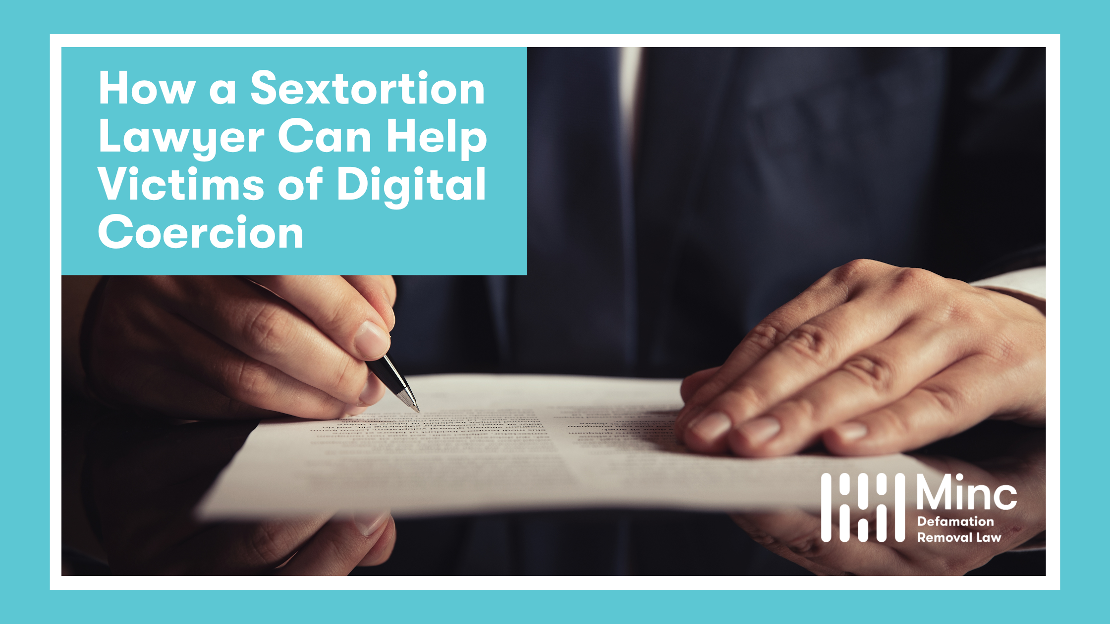 7 Ways a Sextortion Lawyer Helps Victims of Digital Coercion