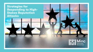 Strategies for Responding to High-Stakes Online Reputation Attacks Featured Image