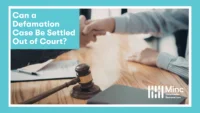 Next Post: Can a Defamation Case Be Settled Out of Court? 