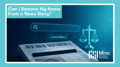 Can I Remove My Name From a News Story? Featured Image
