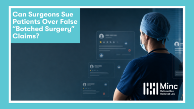 Can Surgeons Sue Patients Over False ‘Botched Surgery’ Claims? Featured Image