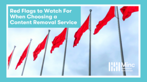 Red Flags to Watch for When Hiring a Content Removal Service Featured Image
